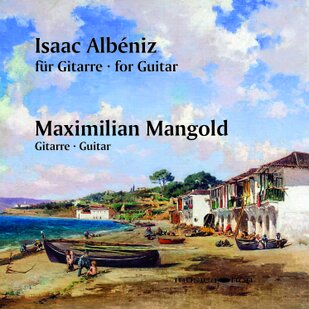 Cover zu Musicaphon M56999 Cover Isaac Albéniz für Gitarre. Maximilian Mangold, Gitarre